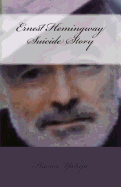 Ernest Hemingway Suicide Story: Mental Meal