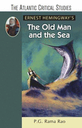 Ernest Hemingway'S the Old Man and the Sea - Rao, P.G. Rama