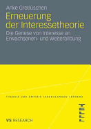 Erneuerung Der Interessetheorie: Die Genese Von Interesse an Erwachsenen- Und Weiterbildung