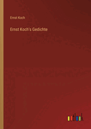 Ernst Koch's Gedichte