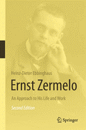 Ernst Zermelo: An Approach to His Life and Work