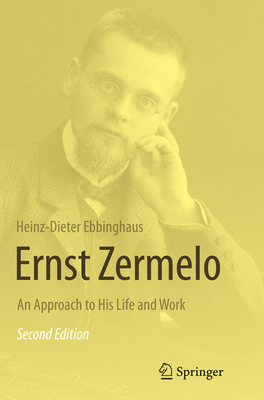 Ernst Zermelo: An Approach to His Life and Work - Ebbinghaus, Heinz Dieter, and Peckhaus, Volker