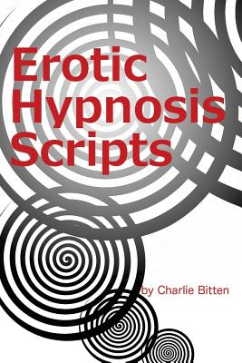 Erotic Hypnosis Scripts - Bitten, Charlie