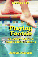 Erotica 110: Playing Footsie