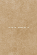 Errand Notebook: Personal, business, household and home management planner. Keep track of to do list, chores and errands to run. Amazing house warming and housekeeping gifts.