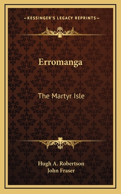 Erromanga: The Martyr Isle - Robertson, H a