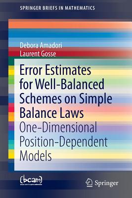 Error Estimates for Well-Balanced Schemes on Simple Balance Laws: One-Dimensional Position-Dependent Models - Amadori, Debora, and Gosse, Laurent
