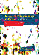Errors and Misconceptions in Maths at Key Stage 2: Working Towards Success in Sats