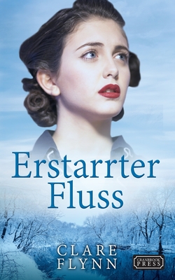 Erstarrter Fluss - Flynn, and Hopper, Nathalie (Translated by)