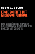 Erste Schritte Mit Microsoft OneNote: Eine Verbl?ffend Einfache Anleitung Zum Erstellen Von Notizen Mit OneNote