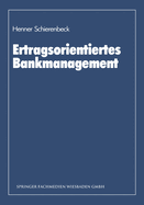 Ertragsorientiertes Bankmanagement: Ein Lehrbuch zum Controlling in Kreditinstituten