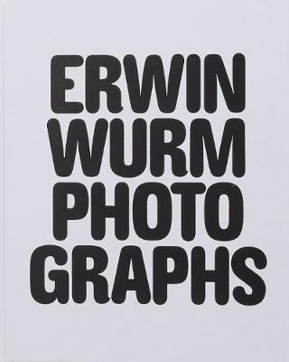 Erwin Wurm Photographs - Wurm, Erwin