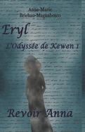 Eryl L'Odyss?e de Kewen: Revoir Anna