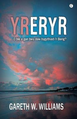 Eryr, Yr - Williams, Gareth W.