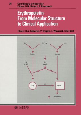 Erythropoietin: From Molecular Structure to Clinical Application - Baldamus, C A