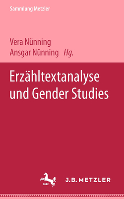 Erzhltextanalyse Und Gender Studies - Nunning, Vera (Editor), and Nunning, Ansgar (Editor)
