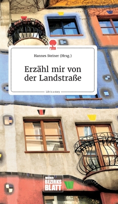 Erz?hl mir von der Landstra?e. Life is a Story - story.one - Steiner, Hannes (Editor)