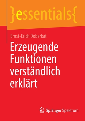 Erzeugende Funktionen verstndlich erklrt - Doberkat, Ernst-Erich