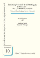 Erziehungswissenschaft und P?dagogik in Frankfurt - eine Geschichte in Portraits