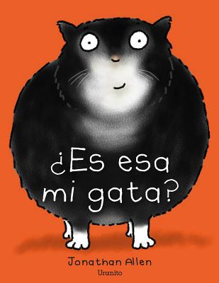 Es Esa Mi Gata? - Allen, Jonathan, and Equipo Editorial