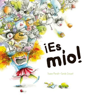 Es Mio! - Meralli, Swann, and Crouzet, Carole