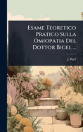 Esame Teoretico Pratico Sulla Omiopatia Del Dottor Bigel ...