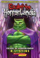 Escalofr?os Horrorlandia #11: Escape de Horrorlandia (Escape from Horrorland): (Spanish Language Edition of Goosebumps Horrorland #11: Escape from Horrorland)Volume 11