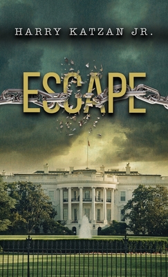 Escape: A Matt and the General Novel - Katzan, Harry, Jr.