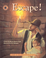 Escape!: A Story of the Underground Railroad