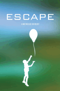 Escape: A Writing Bloc Anthology