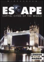Escape: Capital Cities of the World - London and Madrid
