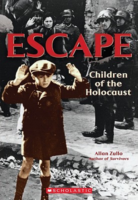 Escape: Children of the Holocaust: Children of the Holocaust - Zullo, Allan