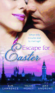 Escape for Easter: The Brunelli Baby Bargain / the Italian Boss's Secret Child / the Midwife's Miracle Baby