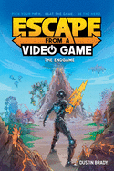 Escape from a Video Game: The Endgame Volume 3