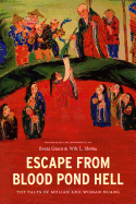 Escape from Blood Pond Hell: The Tales of Mulian and Woman Huang