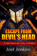 Escape from Devil's Head: Tales from the City of Bathos