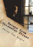 Escape from Dorsester Street