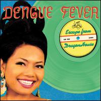 Escape from Dragon House [Deluxe Version] - Dengue Fever