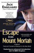 Escape from Mount Moriah: Trials and Triumphs of Making It in the New World