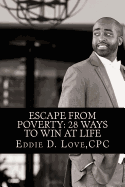 Escape from Poverty: 28 Ways to Win at Life