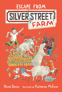 Escape from Silver Street Farm