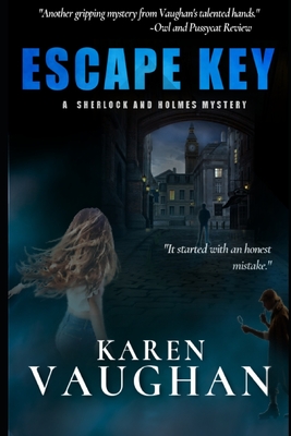 Escape Key: A Sherlock and Holmes Mystery - Lazlow, R Jade (Photographer), and Vaughan, Karen