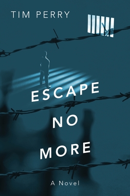 Escape No More - Perry, Tim