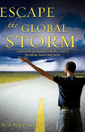 Escape the Global Storm