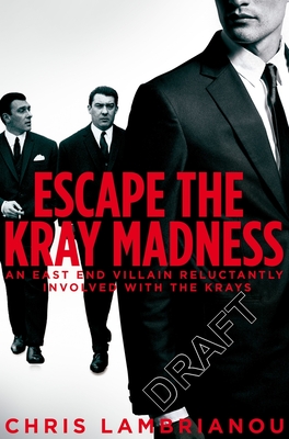 Escape the Kray Madness - Lambrianou, Chris