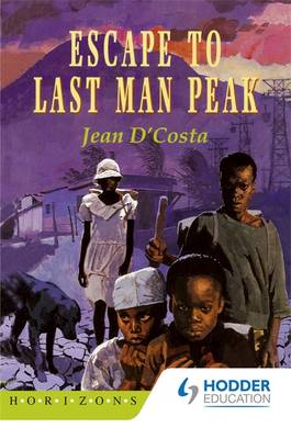 Escape to Last Man Peak - D'Costa, Jean, Dr.