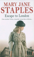 Escape to London - Staples, Mary Jane
