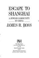 Escape to Shanghai: A Jewish Community in China