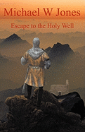 Escape to the Holy Well