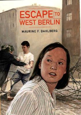 Escape to West Berlin - Dahlberg, Maurine F